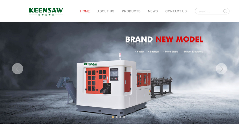 Lishui Keensaw Machine Co., Ltd - KEENSAW Carbide Circular Saw, Band Saw Machine, Tube Cutting Machine, Tube bender, Chamfering Machine